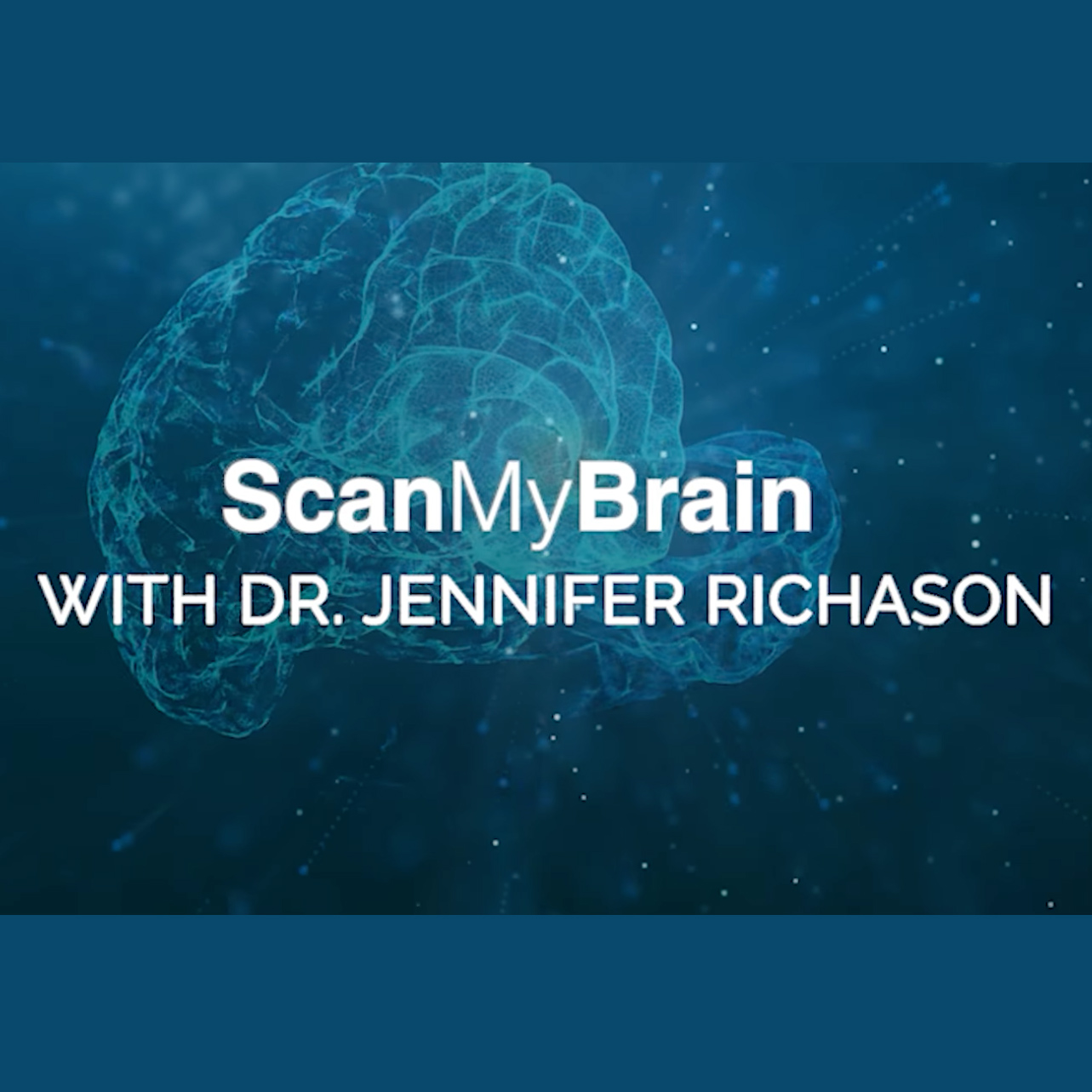 scan my brain with dr. jennifer richason